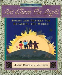 Let There Be Light: Poems and Prayers for Repairing the World