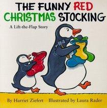 The Funny Red Christmas Stocking (Holiday Life-the-Flap Series)
