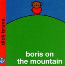 Boris on the Mountain (Miffy's Library)