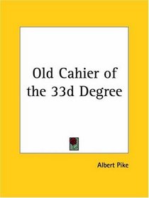 Old Cahier of the 33d Degree