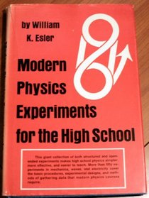 Modern physics experiments for the high school