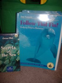 Follow That Fin: Studying Dolphin Behavior Classroom Set (Turnstone Ocean Pilot Book)