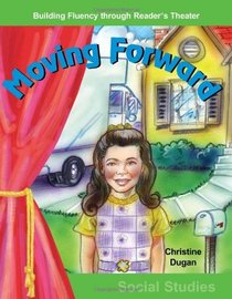 Moving Forward: Grades 1-2 (Building Fluency Through Reader's Theater)