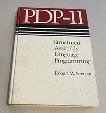 Pdp-11: Structured Assembly Language Programming (Benjamin/Cummings Series in Structured Programming)