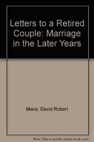 Letters to a Retired Couple: Marriage in the Later Years (Judson Family Life Series)