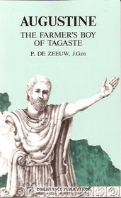 Augustine the Farmers Boy of Tagaste