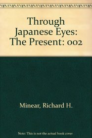 Through Japanese Eyes: The Present