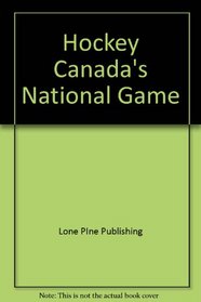 Hockey Canada's National Game