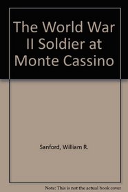 The World War II Soldier at Monte Cassino