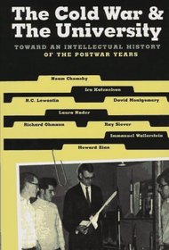 The Cold War  the University: Toward an Intellectual History of the Postwar Years