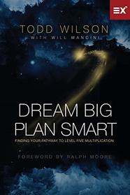 Dream Big, Plan Smart