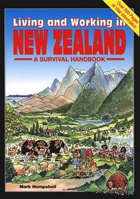 Living and Working in New Zealand: A Survival Handbook (Living and Working Guides)