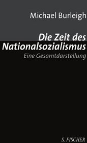 Die Zeit des Nationalsozialismus. Eine Gesamtdarstellung.