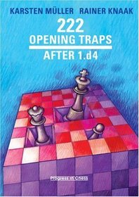 222 Opening Traps: After 1.d4 (Progress in Chess)