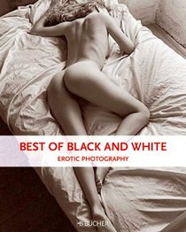 Best of Black and White: Erotic Photography