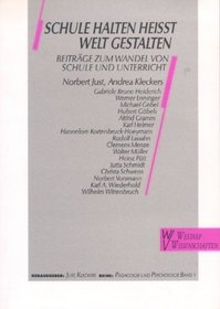 SCHULE HALTEN HEISST WELT (Padagogik und Psychologie) (German Edition)