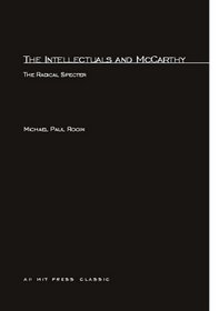 Intellectuals and McCarthy: The Radical Specter