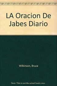 LA Oracion De Jabes Diario (Spanish Edition)