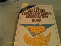 A Six States Super Centennial