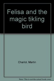 Felisa and the magic tikling bird