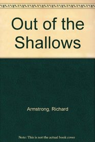 Out of the Shallows