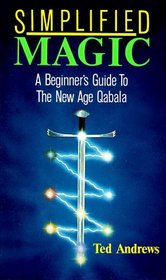 Simplified Magic: A Beginners Guide to the New Age Qabala (Llewellyn's new age series)