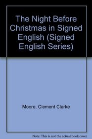 The Night Before Christmas in Signed English (Signed English Series)