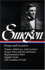 Ralph Waldo Emerson : Essays and Lectures (Library of America)