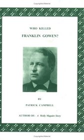 Who Killed Franklin Gowen