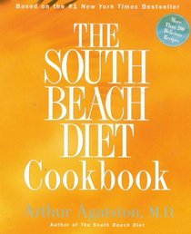 The South Beach Diet Cookbook