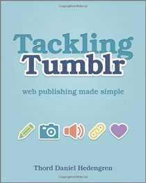 Tackling Tumblr: Web Publishing Made Simple