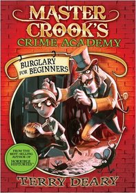 Burglary for Beginners (Master Crook's Crime Academy)