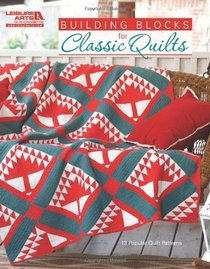 Building Blocks for Classic Quilts