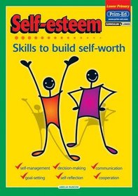 Self-Esteem: Skills to Build Self-Worth (Self-Esteem)