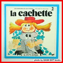 LA Cachette (Jiji Et Pichou, 2) (French Edition)