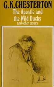 Apostle and the Wild Ducks and Other Essays