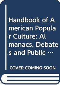 Handbook of American Popular Culture Vol. I