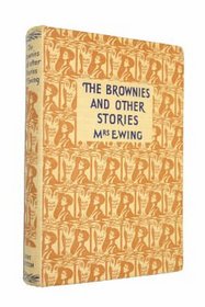 Brownies and Other Stories (Children's Illustrated Classics)