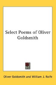 Select Poems of Oliver Goldsmith