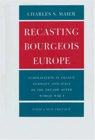 Recasting Bourgeois Europe