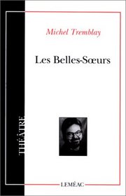 Les Belles-Soeurs (French Edition)