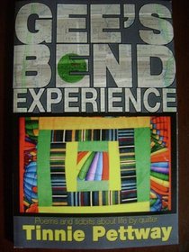 The Gee's Bend Experience