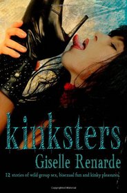 KINKSTERS: 12 Stories of Wild Group Sex, Bisexual Fun and Kinky Pleasures