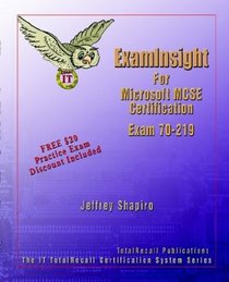 ExamInsight For MCP / MCSE Certification: Microsoft Windows 2000 Directory Services Infrastructure Exam 70-219
