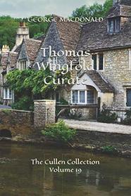 Thomas Wingfold Curate: The Cullen Collection Volume 19