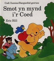 Smot yn Mynd i'r Coed (Cyfres Smot) (Welsh Edition)