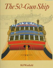 The 50-Gun Ship (Chatham Shipshape Series)