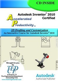 Autodesk Inventor 2010: 2D Drafting and Customization