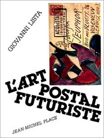 L'art postal futuriste (Collection Ecrivure ; no 3) (French Edition)