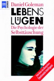 Lebenslgen. Die Psychologie der Selbsttuschung.